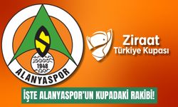 İşte Alanyaspor'un kupadaki rakibi!