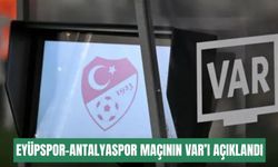 Eyüpspor-Antalyaspor maçının VAR’ı açıklandı