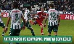 Antalyaspor ve Konyaspor, PFDK’ya sevk edildi