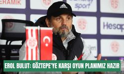 Erol Bulut'tan net mesaj: Göztepe’ye karşı oyun planımız hazır
