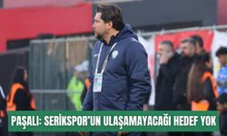 Paşalı: Serikspor’un ulaşamayacağı hedef yok