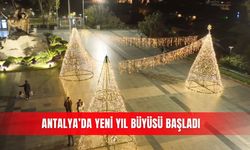 Antalya’da yeni yıl büyüsü başladı