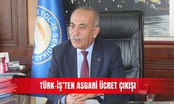 Türk-İş’ten asgari ücret çıkışı
