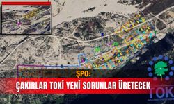 ŞPO: Çakırlar TOKİ  yeni sorunlar üretecek
