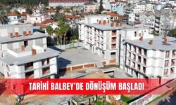 Tarihi Balbey’de dönüşüm başladı