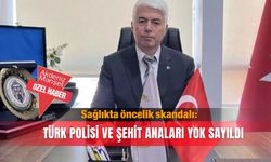 Sağlıkta öncelik skandalı: Türk polisi ve şehit anaları yok sayıldı