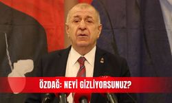 Özdağ: Neyi gizliyorsunuz?