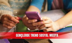 Gençlerde trend sosyal medya