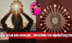2026: Hızlan ama savrulma... Gökyüzünün yeni döngüsü başlıyor!