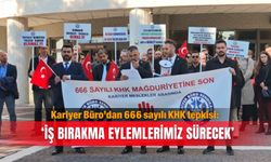 Kariyer Büro’dan 666 sayılı KHK tepkisi: ‘İş bırakma eylemlerimiz sürecek’