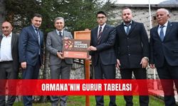 Ormana’nın gurur tabelası