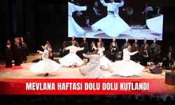 Mevlana Haftası dolu dolu kutlandı
