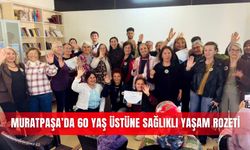 Muratpaşa’da 60 yaş üstüne sağlıklı yaşam rozeti