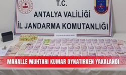 Mahalle muhtarı kumar oynatırken yakalandı