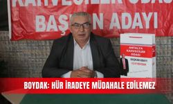 Boydak: Hür iradeye müdahale edilemez