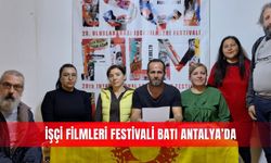 İşçi Filmleri Festivali Batı Antalya’da