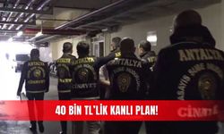 40 Bin TL’lik kanlı plan!