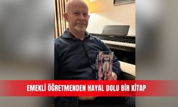 Emekli öğretmenden hayal dolu bir kitap