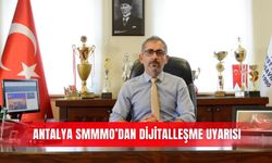 Antalya SMMMO’dan dijitalleşme uyarısı