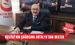 Destici’nin çağrısına Antalya’dan destek