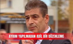 Ayrım yapılmadan adil bir düzenleme