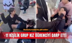 Okul bahçesinde linç gibi saldırı: 11 kişilik grup kız öğrenciyi darp etti