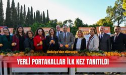 Antalya’dan dünyaya: Yerli portakallar ilk kez tanıtıldı