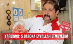 Yardımcı: 5 barona eyvallah etmeyelim