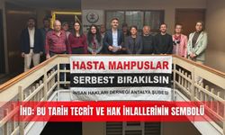 İHD: Bu tarih tecrit ve hak ihlallerinin sembolü