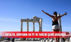 Antalya, dünyanın en iyi 10 turizm şehri arasında