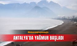 Meteoroloji uyarmıştı: Antalya’da yağmur başladı