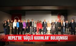 Kepez’de ‘Güçlü Kadınlar’ buluşması