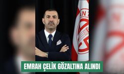 Emrah Çelik gözaltına alındı
