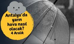 Antalya'da yarın hava nasıl olacak? 5 Aralık Cuma