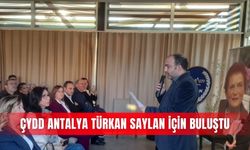 ÇYDD Antalya Türkan Saylan için buluştu