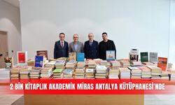 2 bin kitaplık akademik miras Antalya Kütüphanesi’nde