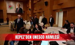 Kepez’den UNESCO hamlesi