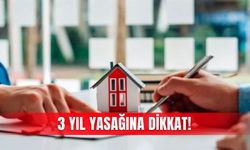 3 yıl yasağına dikkat!