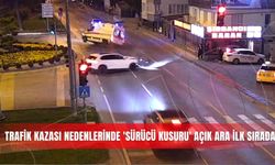 Trafik kazası nedenlerinde 'sürücü kusuru' açık ara ilk sırada