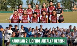 Kadınlar 2. Ligi’nde Antalya derbisi!