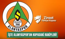 İşte Alanyaspor'un kupadaki rakipleri!