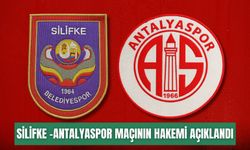 Silifke Belediyespor-Antalyaspor maçının hakemi açıklandı