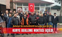 Antalya’da motosikletli kuryeler için bir ilk: Kurye bekleme noktası açıldı