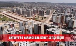 Antalya'da  yabancılara konut satışı düştü