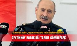 Antalya polisi, uyuşturucuyla mücadelede kararlı: Zeytinköy bataklığı  tarihe gömülecek