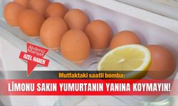 Mutfaktaki saatli bomba: Limonu sakın yumurtanın yanına koymayın!
