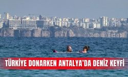 Türkiye donarken Antalya’da deniz keyfi