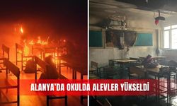 Alanya’da okulda alevler yükseldi