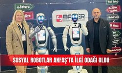 Sosyal robotlar ANFAŞ’ta ilgi odağı oldu