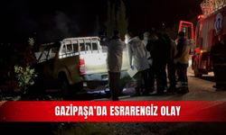 Gazipaşa’da esrarengiz olay